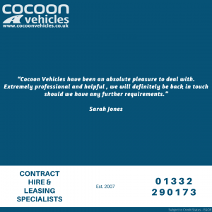 “Cocoon Vehicles have been an absolute pleasure to deal with. Extremely professional and helpful , we will definitely be back in touch should we have any further requirements.”