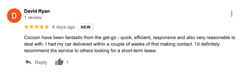 "Cocoon have been fantastic from the get-go - quick, efficient, responsive and also very reasonable to deal with. I had my car delivered within a couple of weeks of first making contact. I’d definitely recommend the service to others looking for a short-term lease."